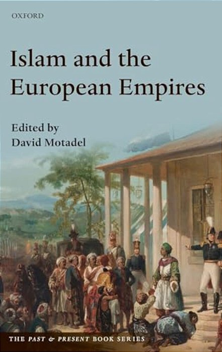 Islam And The European Empires-..