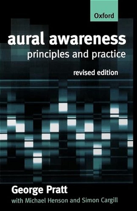 Aural Awareness: Principles And Practice-..