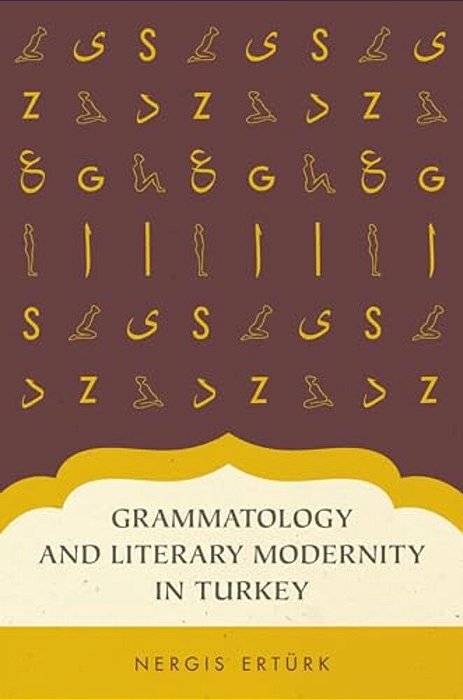 Grammatology And Literary Modernity In Turkey-..