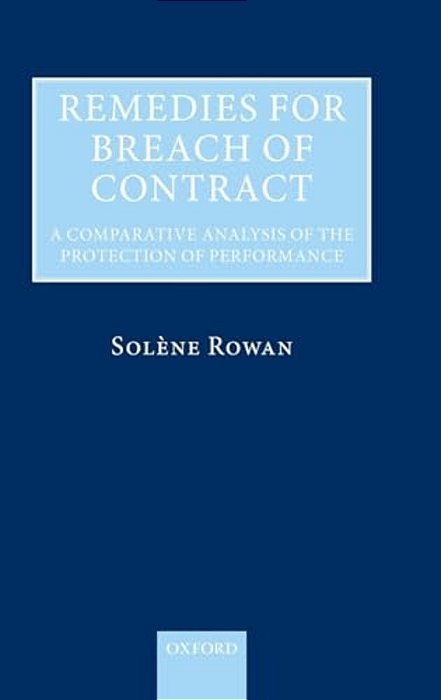 Remedies For Breach Of Contract: A Comparative Analysis Of The Protection Of Performance-..