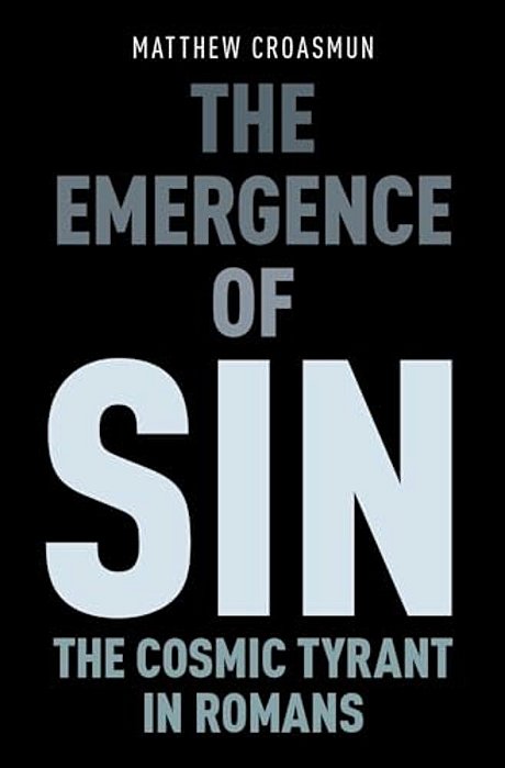 Emergence Of Sin: The Cosmic Tyrant In Romans-..