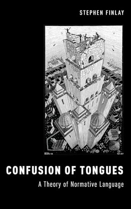 Confusion Of Tongues: A Theory Of Normative Language-..