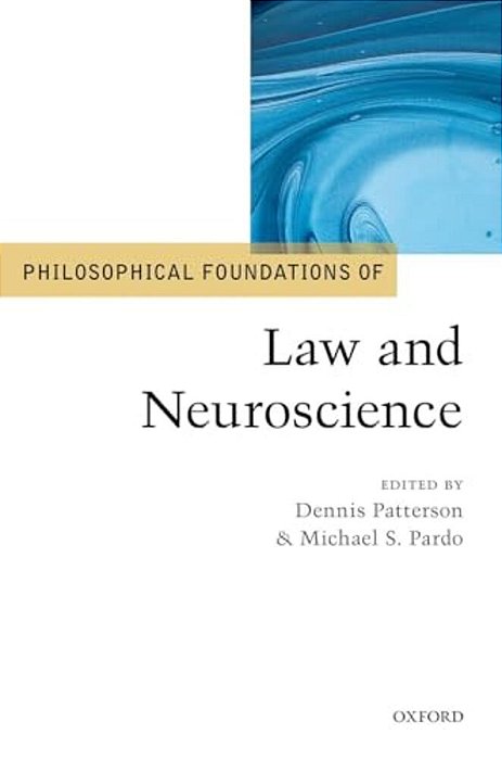 Philosophical Foundations Of Law And Neuroscience-..