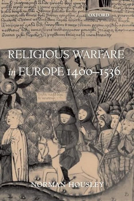 Religious Warfare In Europe 1400-1536-..