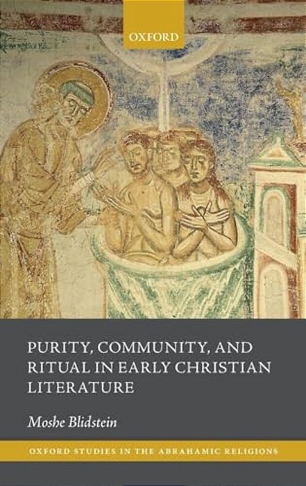 Purity, Community, And Ritual In Early Christian Literature-..