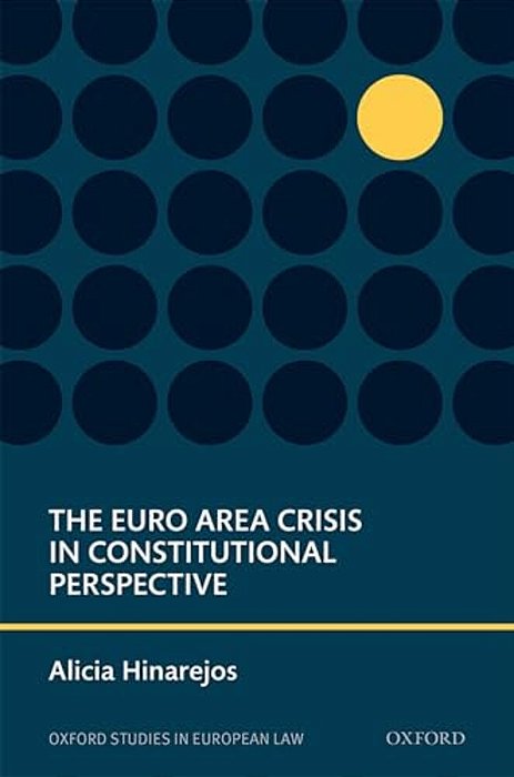 Euro Area Crisis In Constitutional Perspective-..