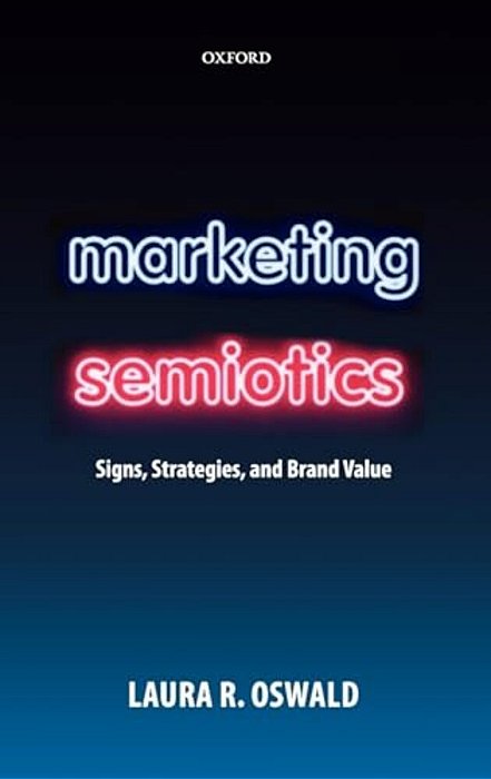 Marketing Semiotics: Signs, Strategies, And Brand Value-..