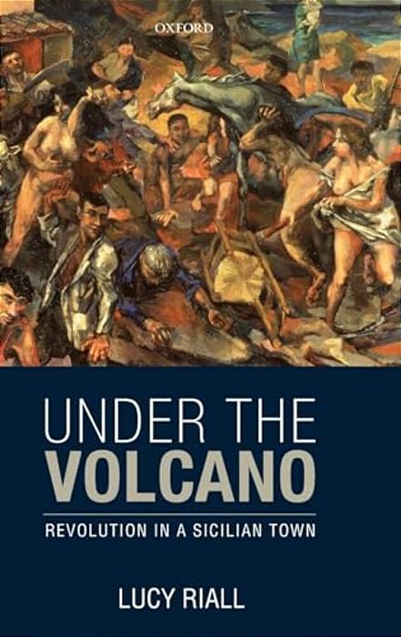 Under The Volcano: Revolution In A Sicilian Town-..