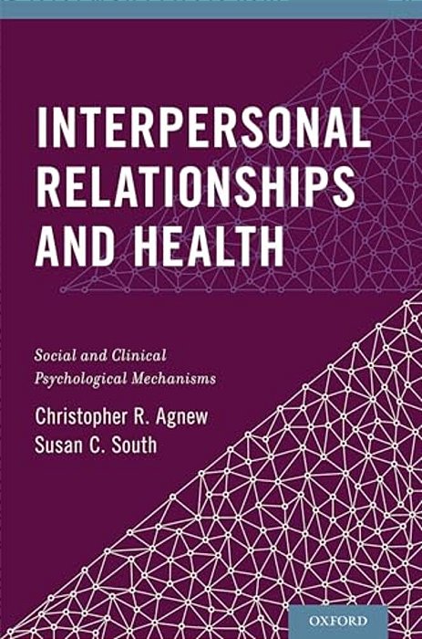 Interpersonal Relationships And Health: Social And Clinical Psychological Mechanisms-..