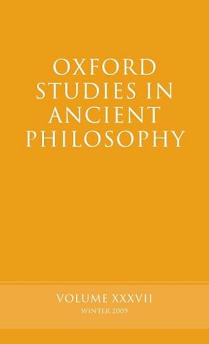 Oxford Studies In Ancient Philosophy: Volume 37-..