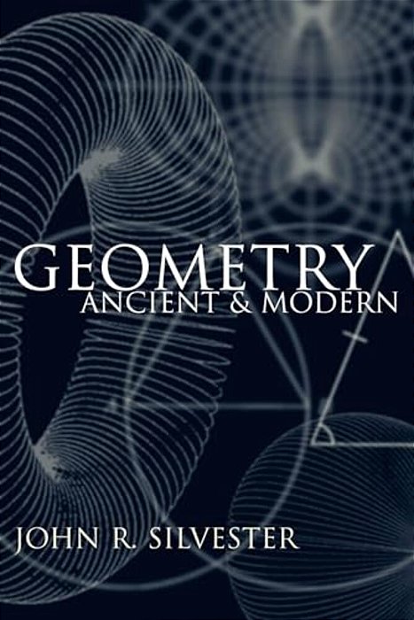 Geometry: Ancient And Modern-..