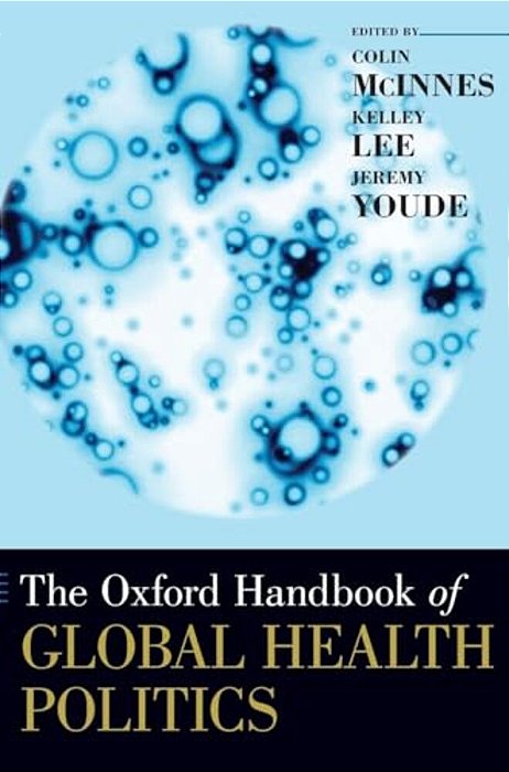 Oxford Handbook Of Global Health Politics-..