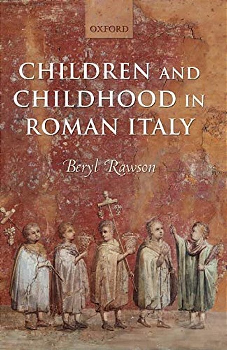 Children And Childhood In Roman Italy-..