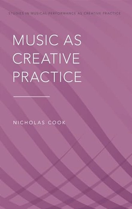Music As Creative Practice-..