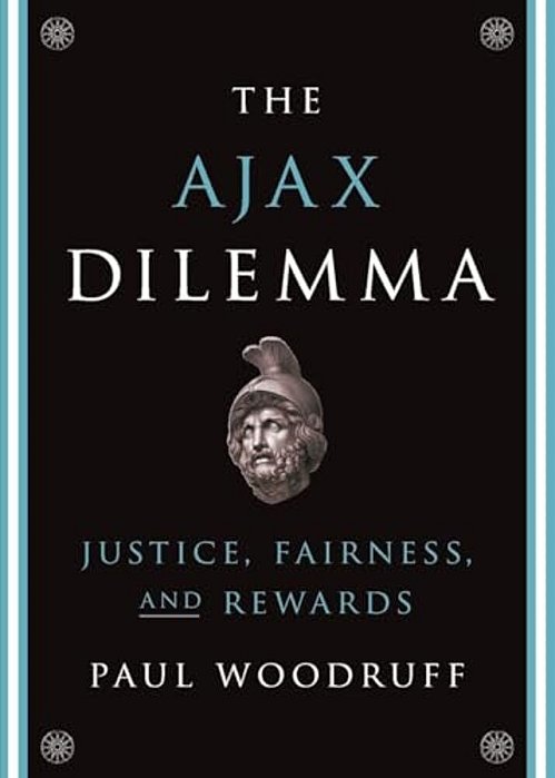Ajax Dilemma: Justice, Fairness, And Rewards-..