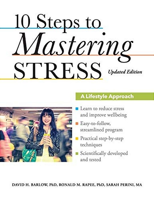 10 Steps To Mastering Stress: A Lifestyle Approach (Updated)-..