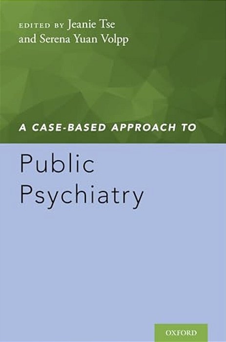 Case-Based Approach To Public Psychiatry-..