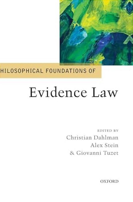 Philosophical Foundations Of Evidence Law-..