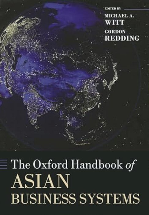 Oxford Handbook Of Asian Business Systems-..