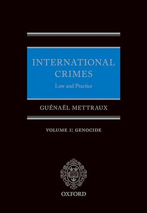 International Crimes Law And Practice Volume I: Genocide-..