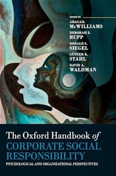 Oxford Handbook Of Corporate Social Responsibility: Psychological And Organizational Perspectives-..