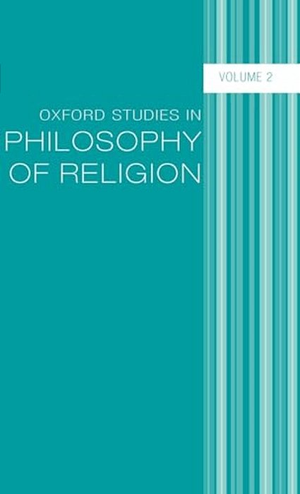 Oxford Studies In Philosophy Of Religion: Volume 2-..
