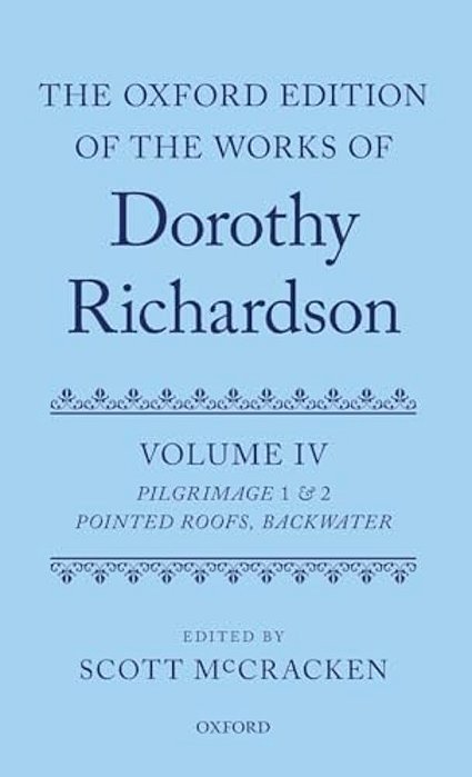 Dorothy Richardson V4: Pilgrimage 1-2 C-..