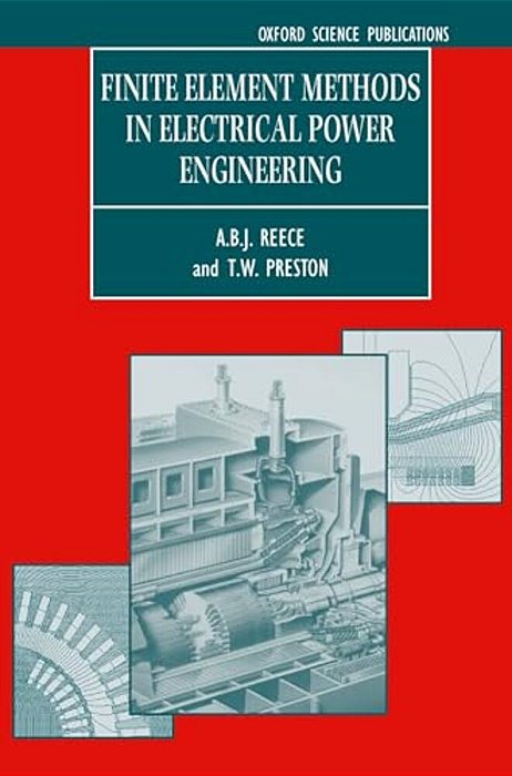 Finite Element Methods In Electrical Power Engineering-..