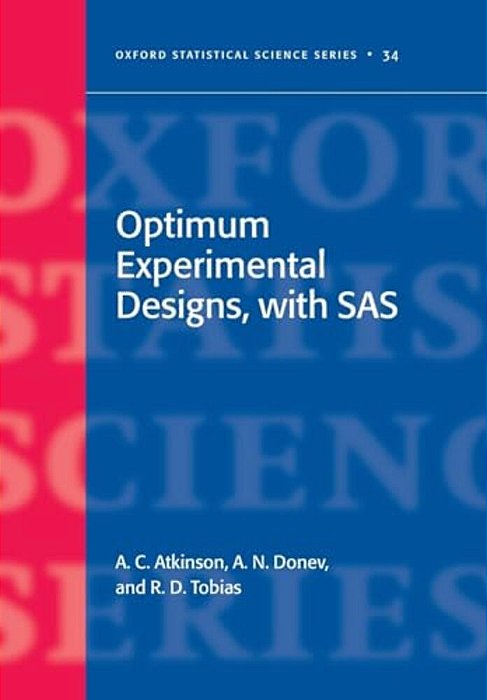 Optimum Experimental Designs, With Sas-..