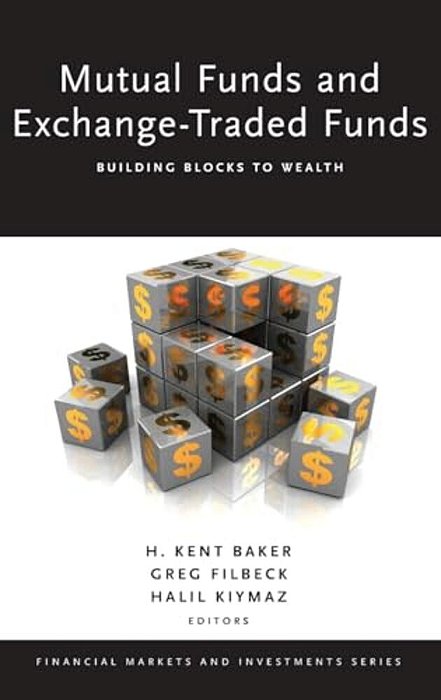 Mutual Funds And Exchange-Traded Funds: Building Blocks To Wealth-..