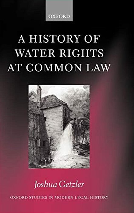 A History Of Water Rights At Common Law-..