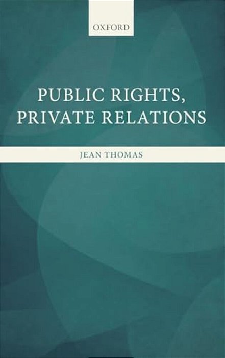 Public Rights, Private Relations-..