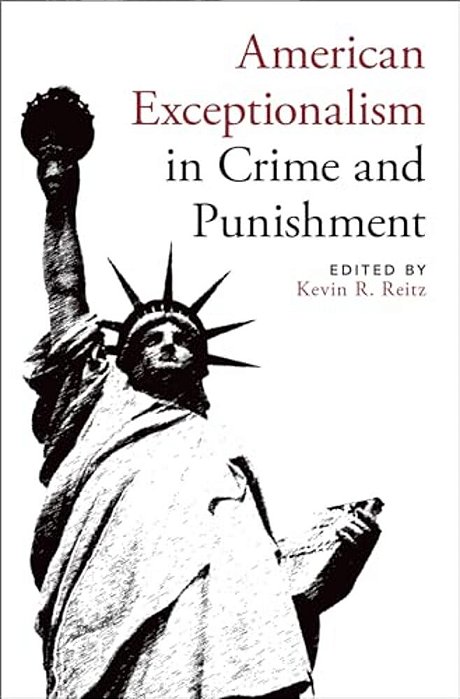 American Exceptionalism In Crime And Punishment-..