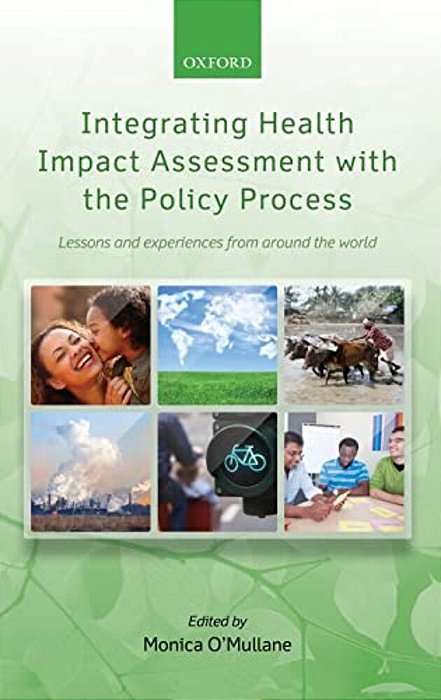 Integrating Health Impact Assessment With The Policy Process-..