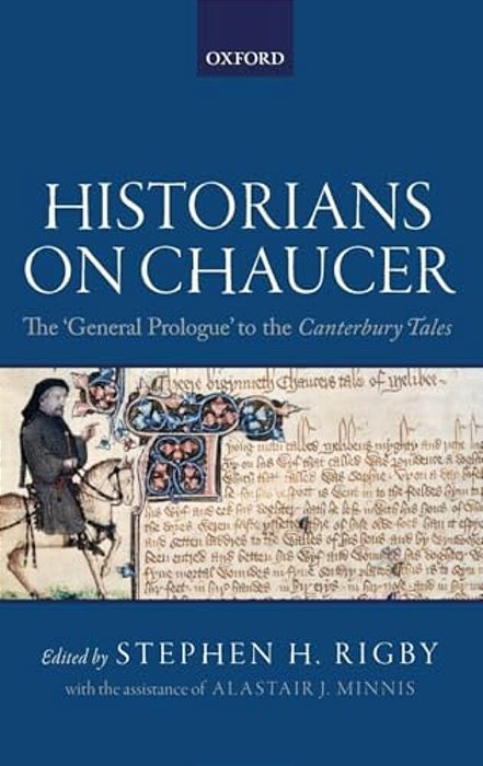 Historians On Chaucer: The 'General Prologue' To The Canterbury Tales-..