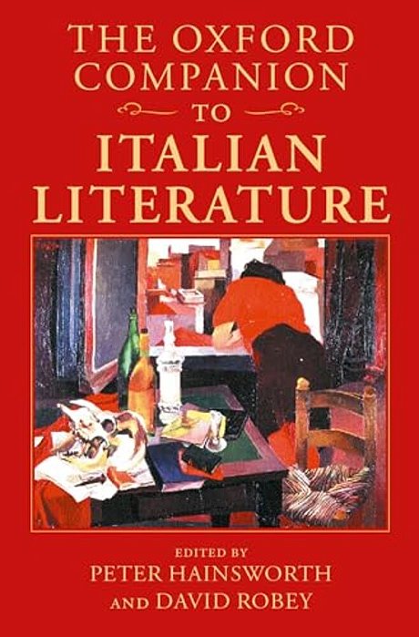 The Oxford Companion To Italian Literature-..