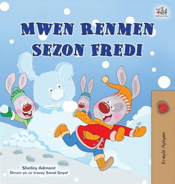 I Love Winter (Haitian Creole Book For Kids)-..