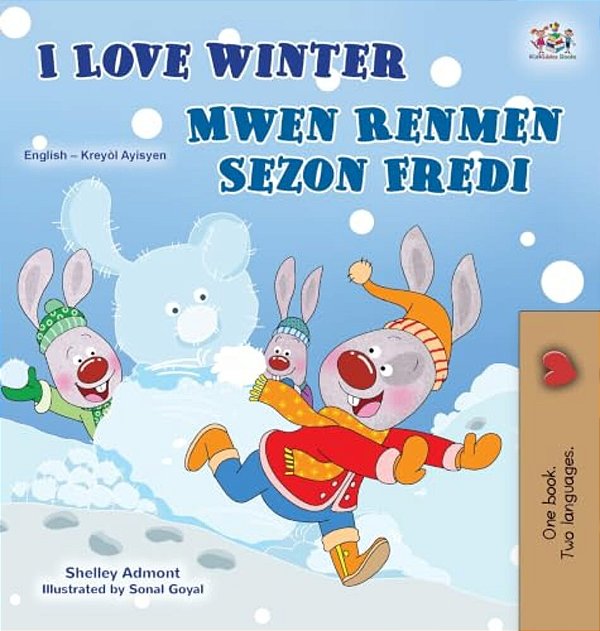 I Love Winter (English Haitian Creole Bilingual Book For Kids)-..
