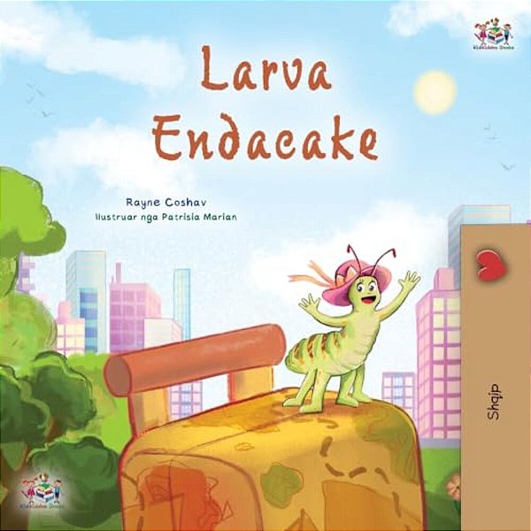 The Traveling Caterpillar (Albanian Children's Book)-..