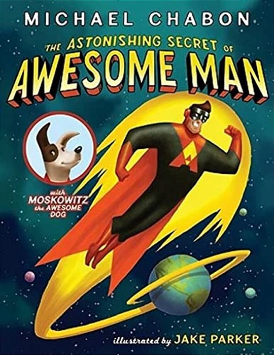 The Astonishing Secret Of Awesome Man-..