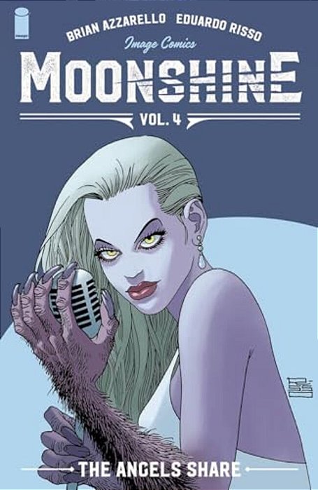 Moonshine Volume 4: The Angel's Share-..