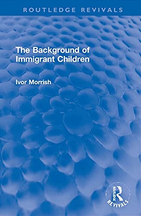 The Background Of Immigrant Children-..