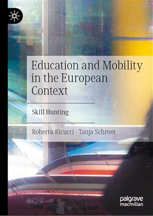 Education And Mobility In The European Context: Skill Hunting-..