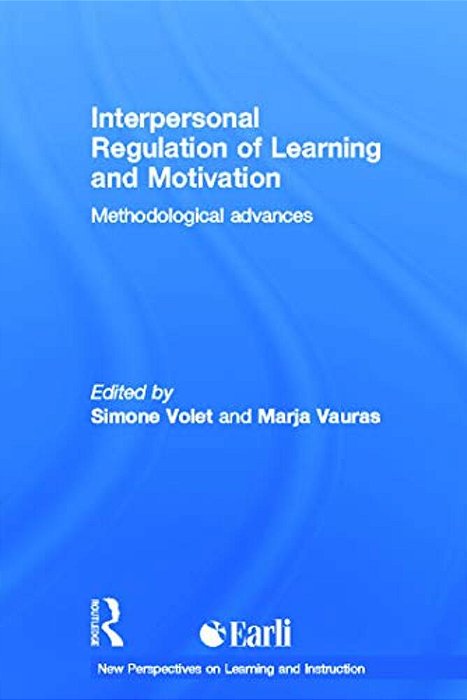 Interpersonal Regulation Of Learning And Motivation: Methodological Advances-..
