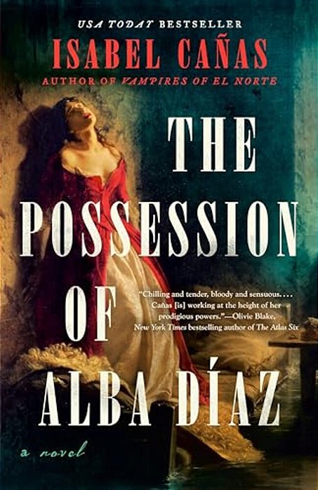 The Possession Of Alba Díaz-..
