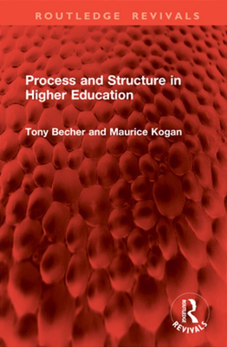 Process And Structure In Higher Education-..