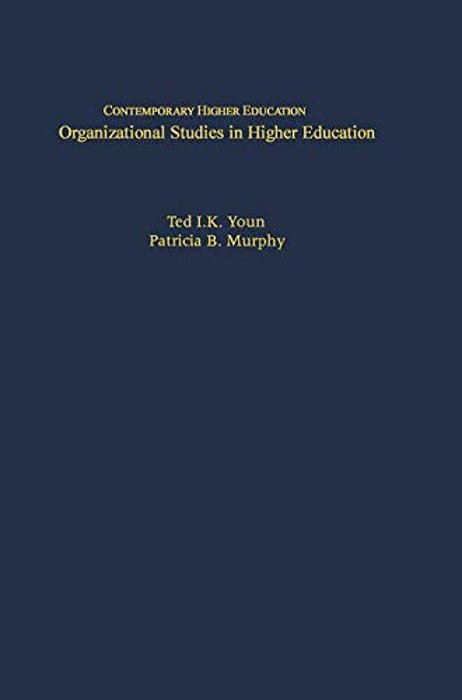 Organizational Studies Of Higher Education-..