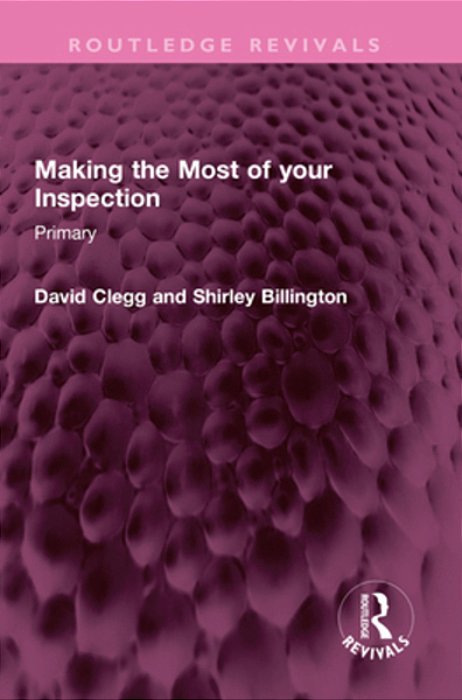 Making The Most Of Your Inspection: Primary-..
