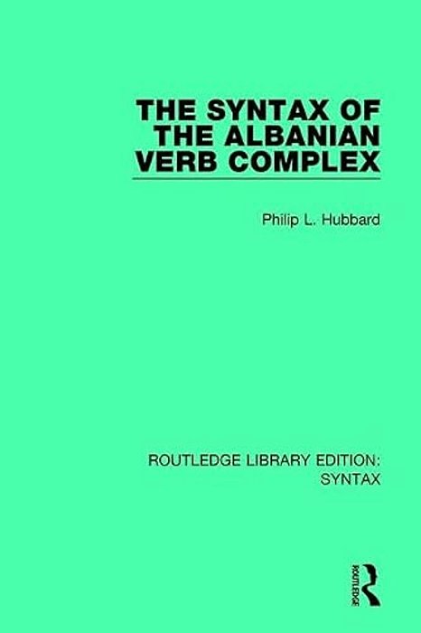 The Syntax Of The Albanian Verb Complex-..