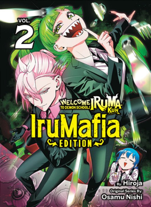 Welcome To Demon School! Iruma-Kun: Irumafia Edition 2-..